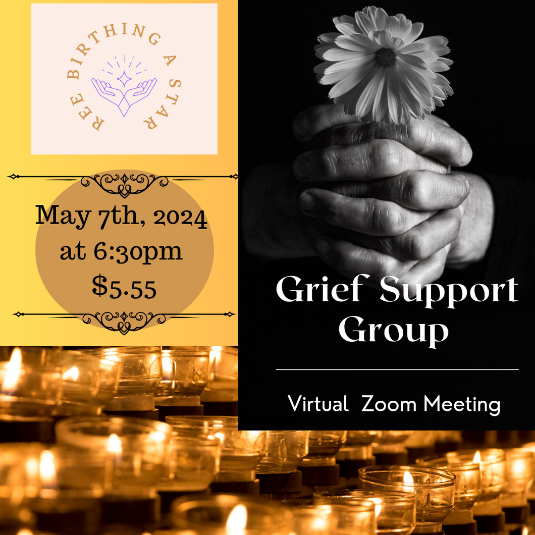 Grief Support Group presented by Ree Birthing A Star 🌟
