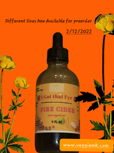 Load image into Gallery viewer, I got that FYE_ Herbal_Fire Cider