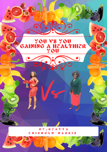 You vs. You "Gaining A Healthier You"